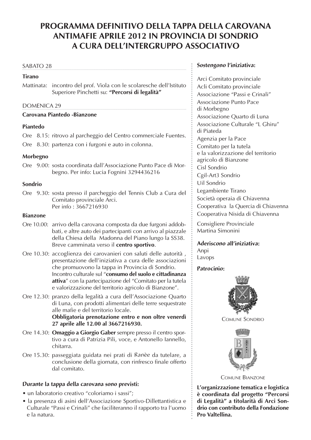 Programma Definitivo Della Tappa Della Carovana Antimafie Aprile 2012 in Provincia Di Sondrio a Cura Dell’Intergruppo Associativo