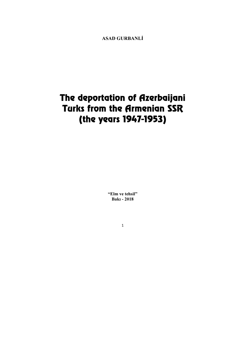 The Deportation of Azerbaijani Turks from the Armenian SSR (The Years 1947-1953)