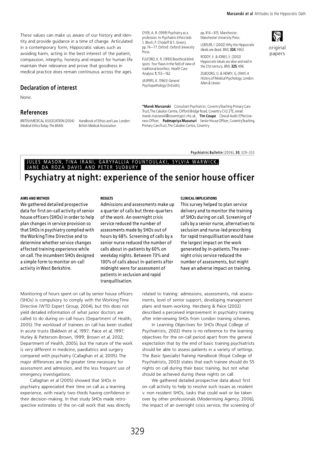 Psychiatry at Night: Experience of the Senior House Officer