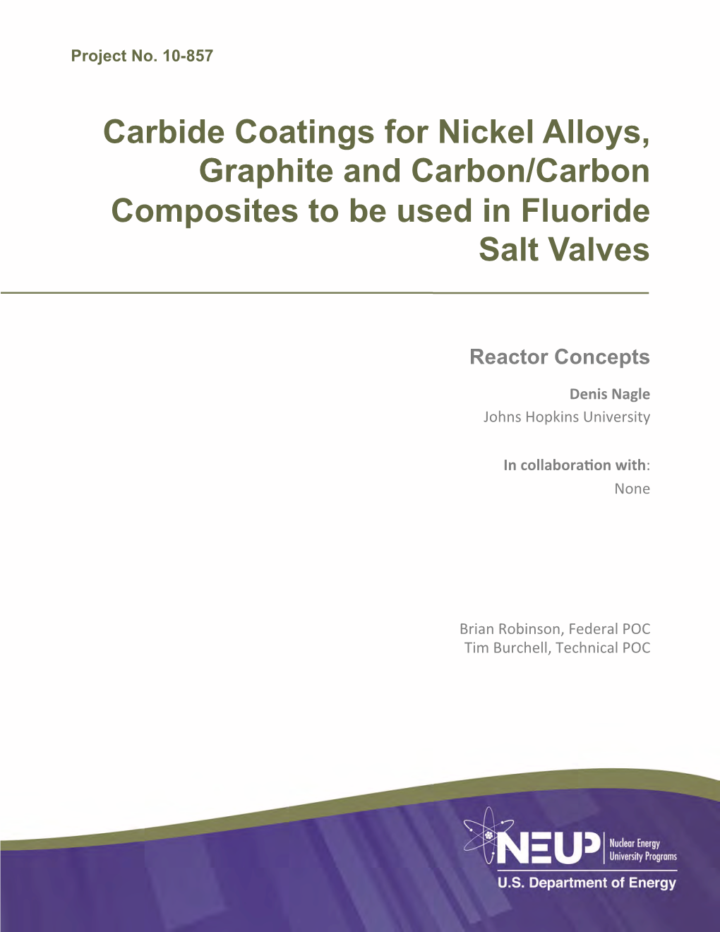 Carbide Coatings for Nickel Alloys, Graphite and Carbon/Carbon Composites to Be Used in Fluoride Salt Valves