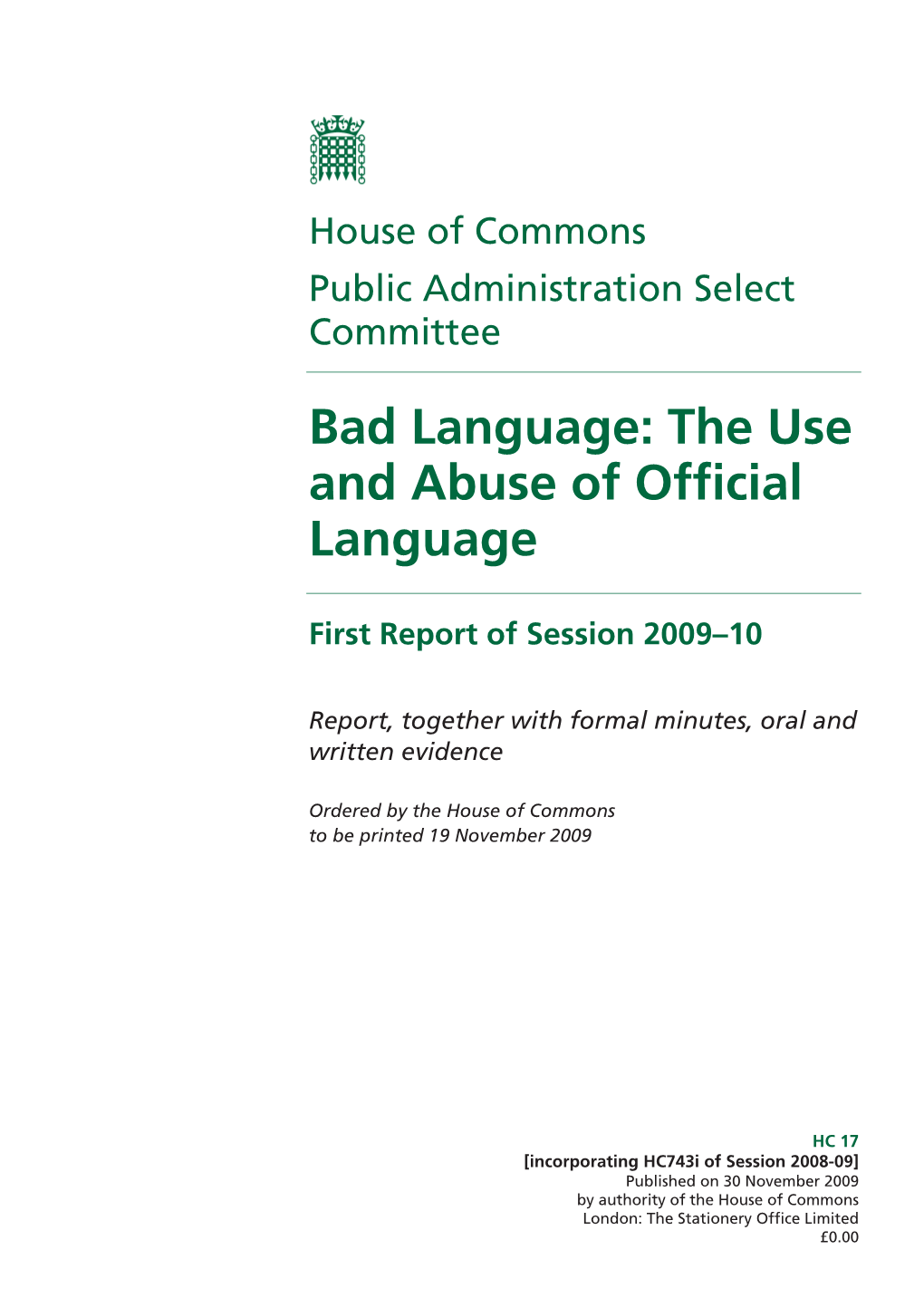 Bad Language: the Use and Abuse of Official Language