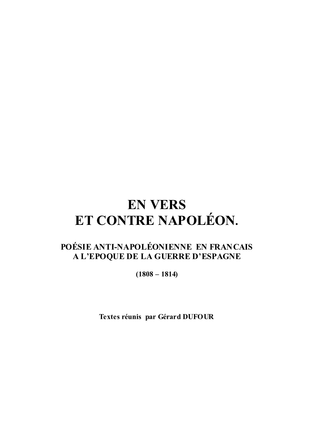 En Vers Et Contre Napoléon. Poésie Anti-Napoléonienne En Français À L