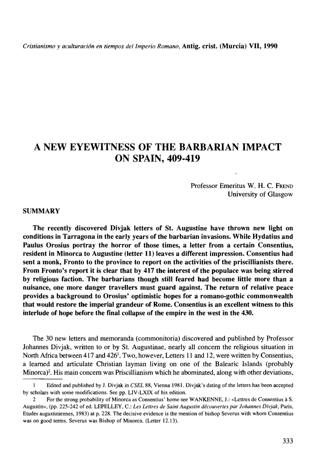 A New Eyewitness of the Barbarian Impact on Spain, 409-419
