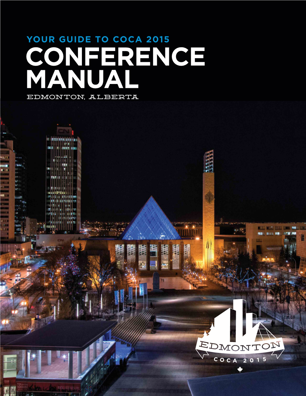 Conference Manual Edmonton, Alberta Our Sponsors