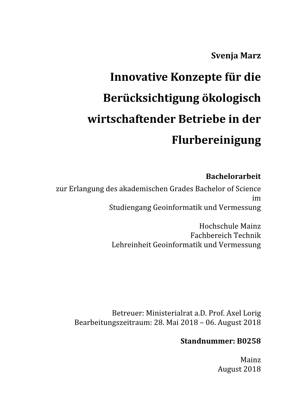 Bachelorarbeit Zur Erlangung Des Akademischen Grades Bachelor of Science Im Studiengang Geoinformatik Und Vermessung