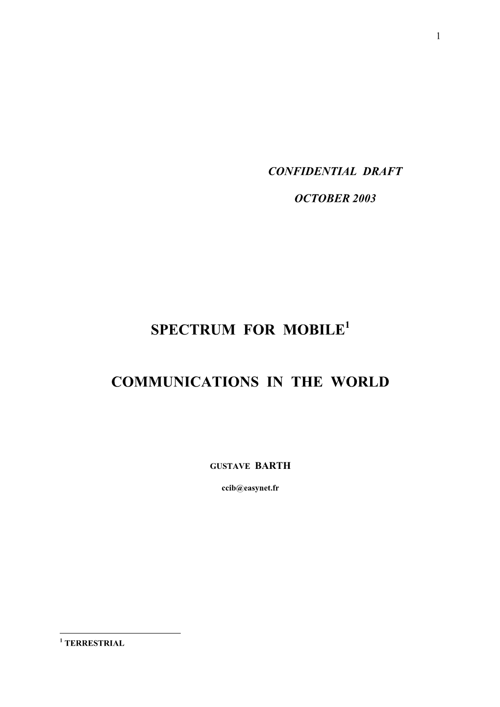 Spectrum for Mobile Communications in the World