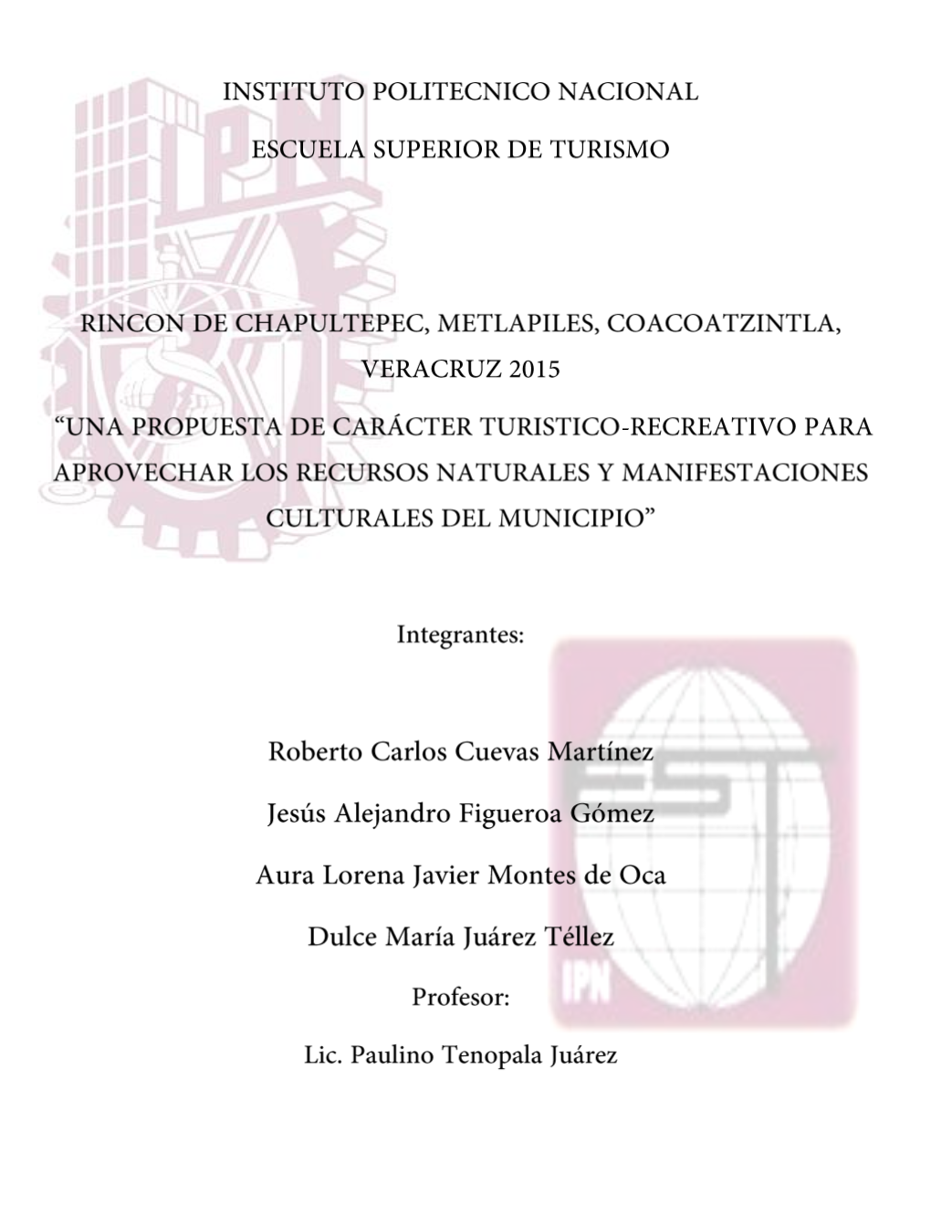 Instituto Politecnico Nacionalescuela Superior De Turismorincon De Chapultepec, Metlapiles, Coacoatzintla, Veracruz 2015 “Una