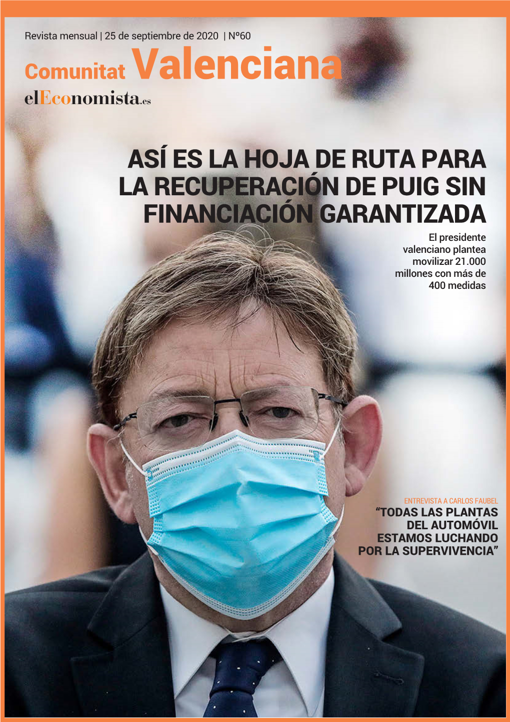 ASÍ ES LA HOJA DE RUTA PARA LA RECUPERACIÓN DE PUIG SIN FINANCIACIÓN GARANTIZADA El Presidente Valenciano Plantea Movilizar 21.000 Millones Con Más De 400 Medidas