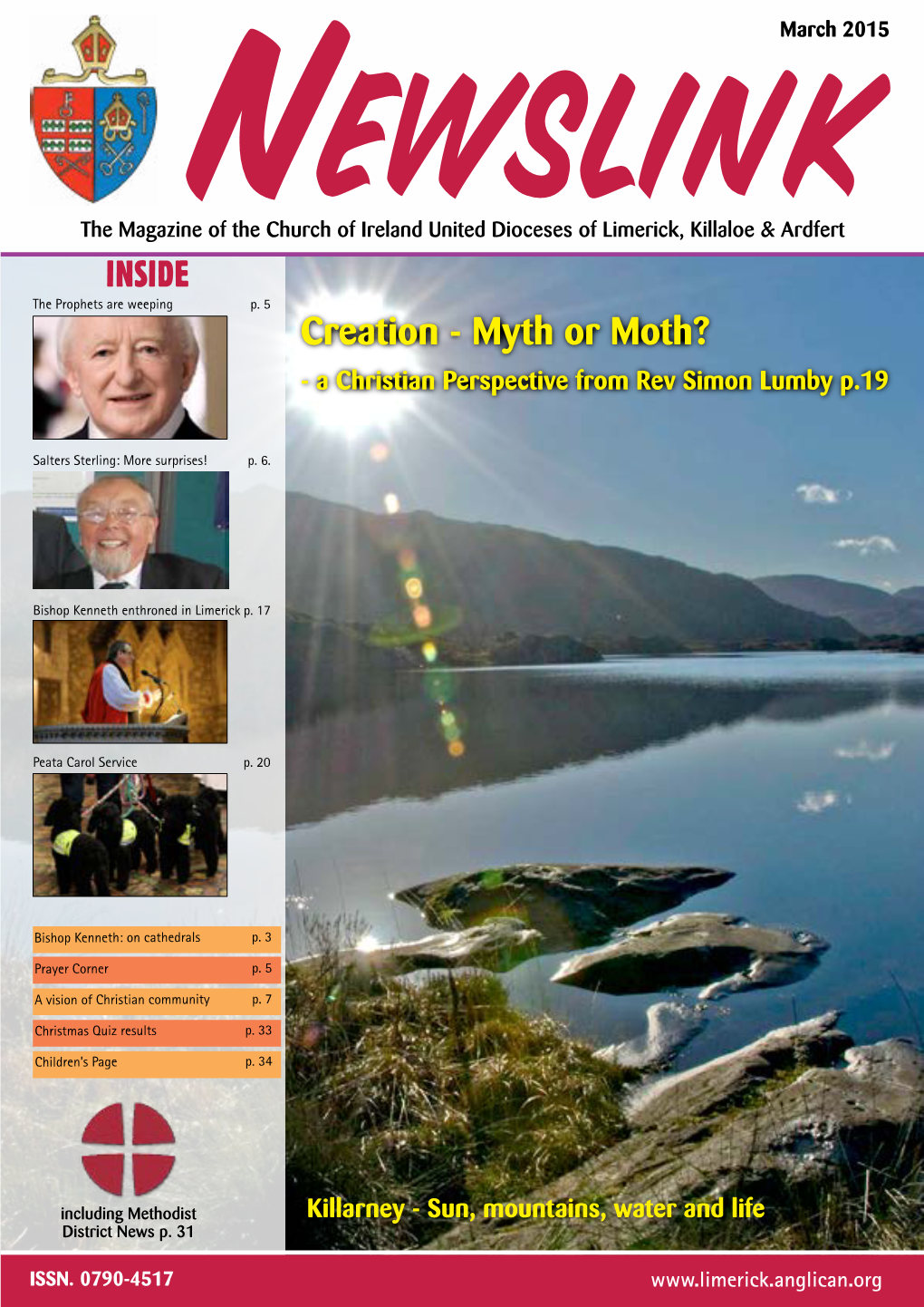 March 2015 Newslink the Magazine of the Church of Ireland United Dioceses of Limerick, Killaloe & Ardfert INSIDE the Prophets Are Weeping P