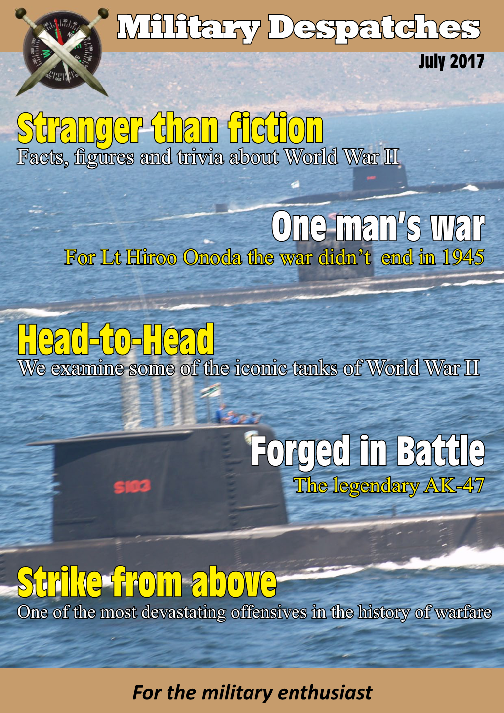 Stranger Than Fiction One Man's War Head-To-Head Forged in Battle Strike from Above