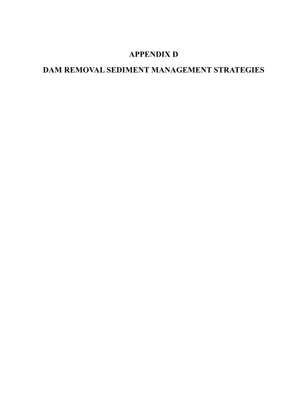 Appendix D Dam Removal Sediment Management Strategies