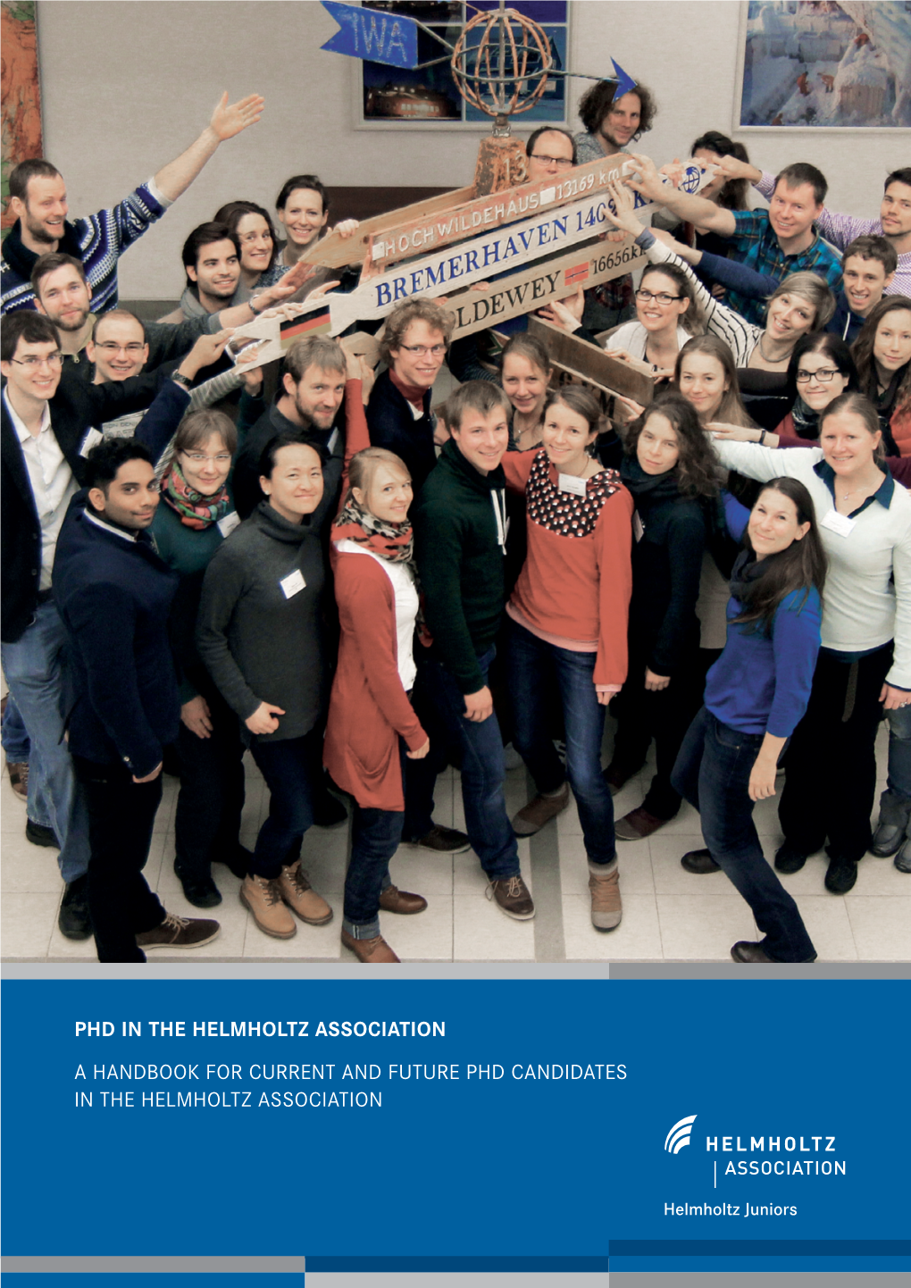 Phd in the Helmholtz Association a Handbook for Current and Future