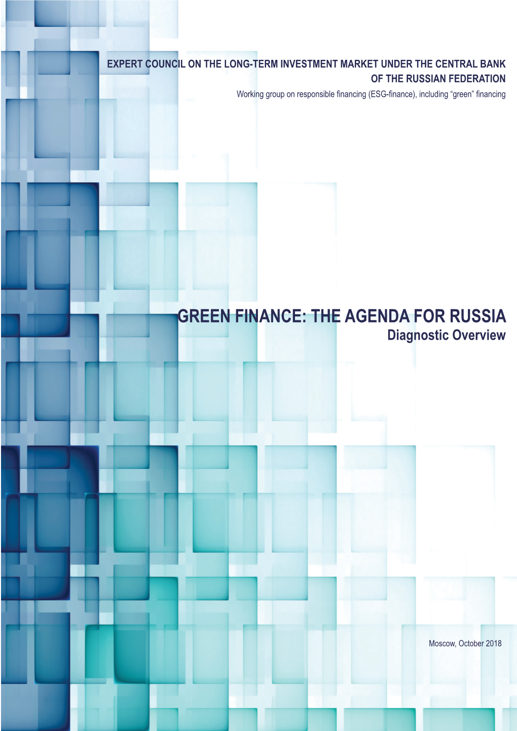 GREEN FINANCE: the AGENDA for RUSSIA Diagnostic Overview