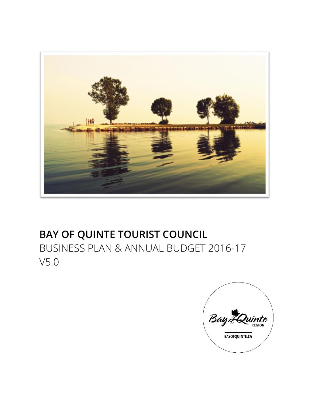 Bay of Quinte Tourist Council Business Plan & Annual