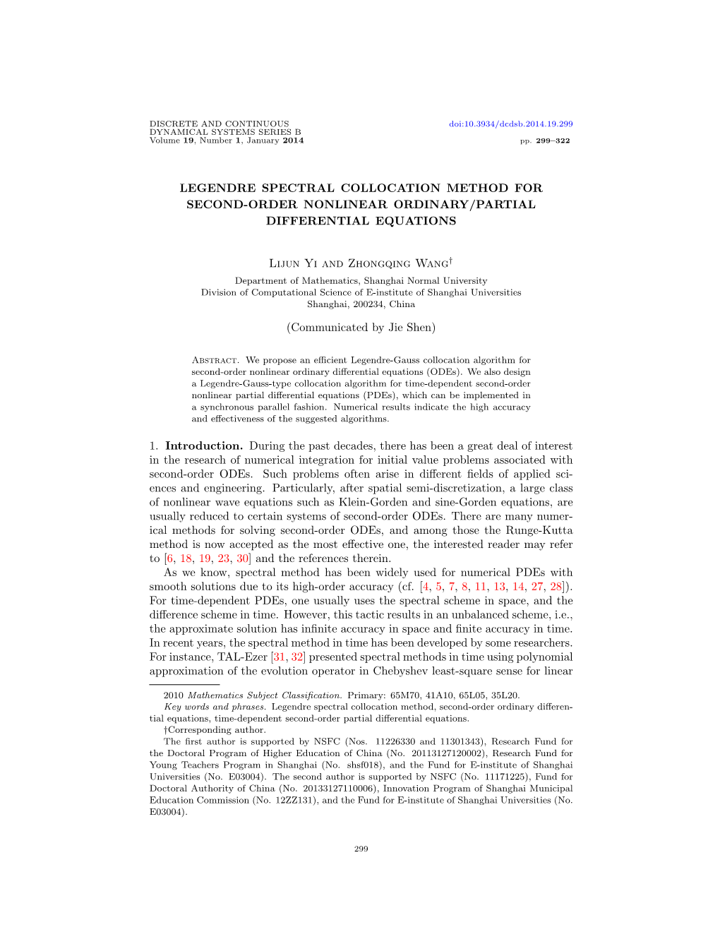 LEGENDRE SPECTRAL COLLOCATION METHOD for SECOND-ORDER NONLINEAR ORDINARY/PARTIAL DIFFERENTIAL EQUATIONS Lijun Yi and Zhongqing W