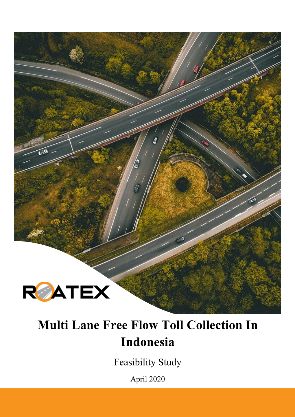 Multi Lane Free Flow Toll Collection in Indonesia Feasibility Study April 2020