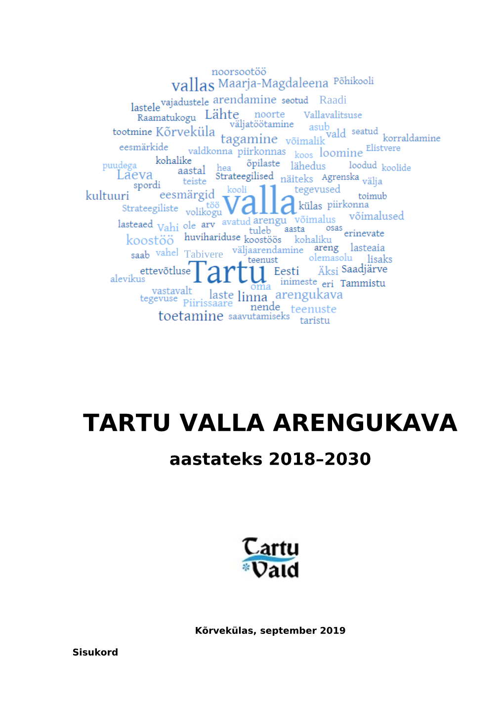 TARTU VALLA ARENGUKAVA Aastateks 2018–2030