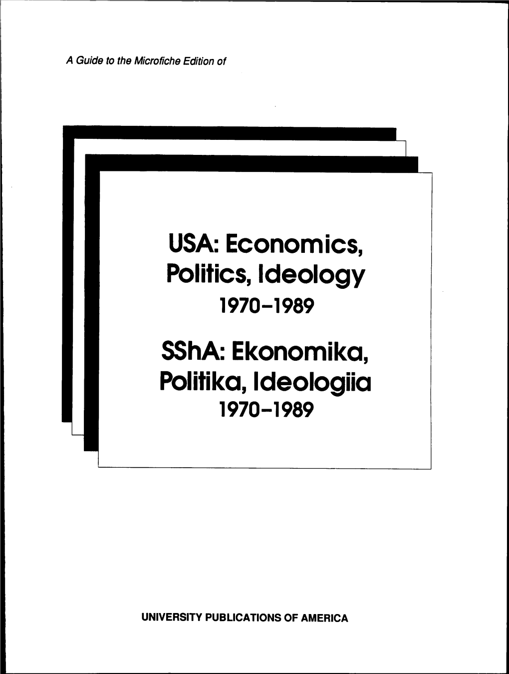 Ekonomika, Politika, Ideologiia 1970-1989