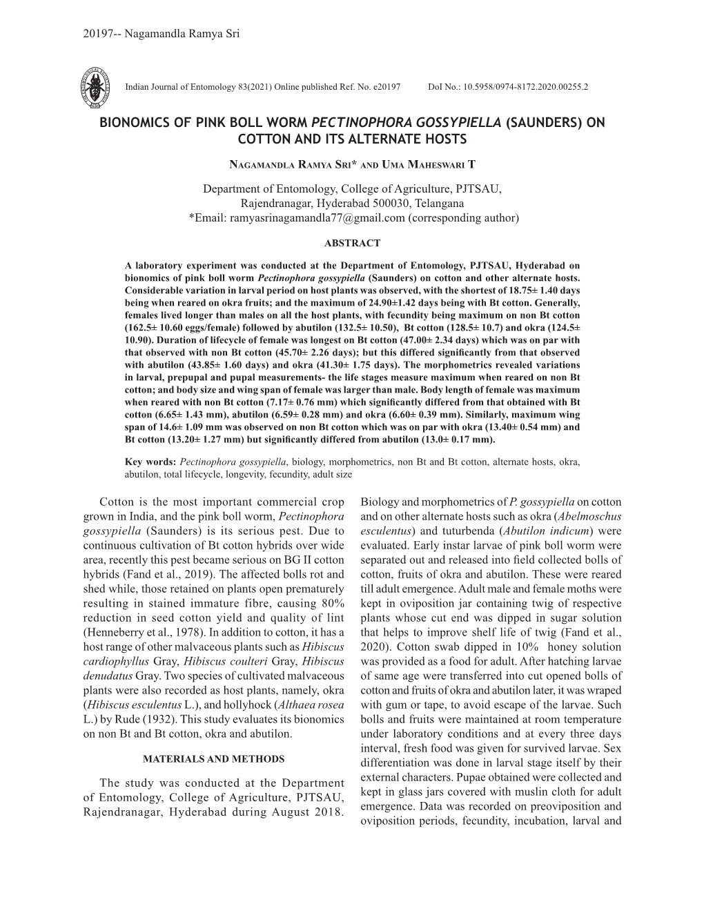 Bionomics of Pink Boll Worm Pectinophora Gossypiella (Saunders) on Cotton and Its Alternate Hosts