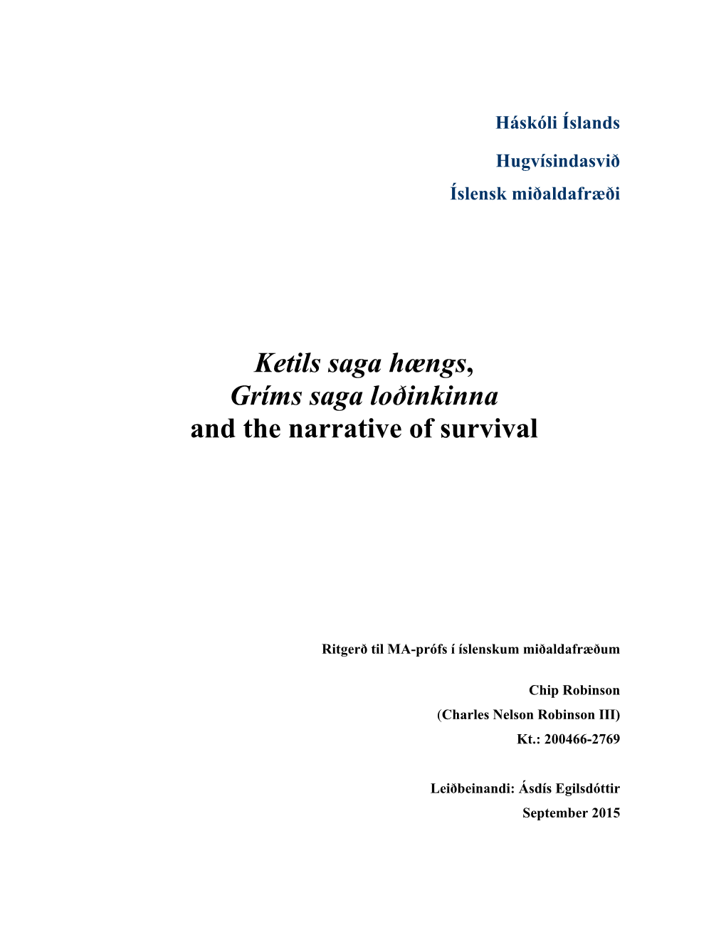 Ketils Saga Hængs, Gríms Saga Loðinkinna and the Narrative of Survival