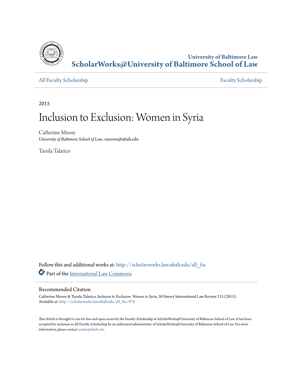 Inclusion to Exclusion: Women in Syria Catherine Moore University of Baltimore School of Law, Cmoore@Ubalt.Edu