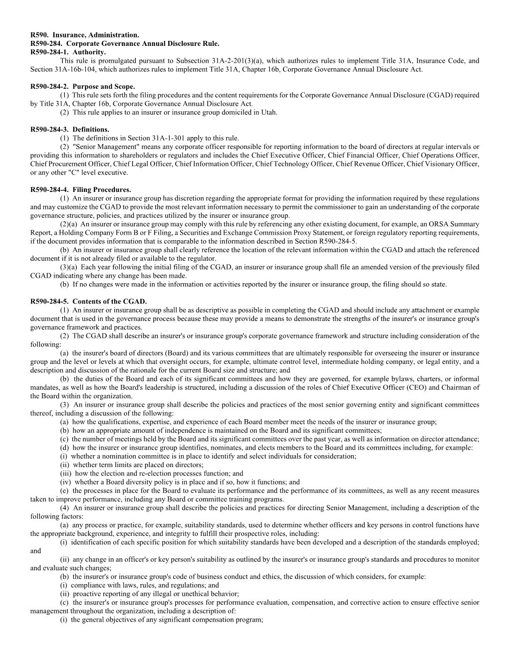R590. Insurance, Administration. R590-284. Corporate Governance Annual Disclosure Rule. R590-284-1. Authority. This Rule Is P