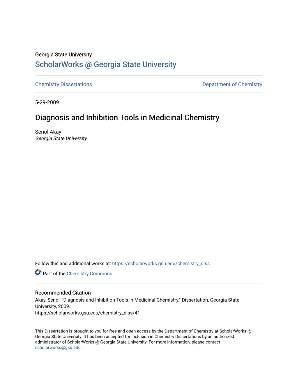 Diagnosis and Inhibition Tools in Medicinal Chemistry