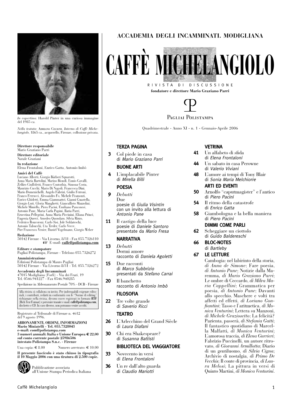 CAFFÈ MICHELANGIOLO RIVISTA DI DISCUSSIONE Fondatore E Direttore Mario Graziano Parri