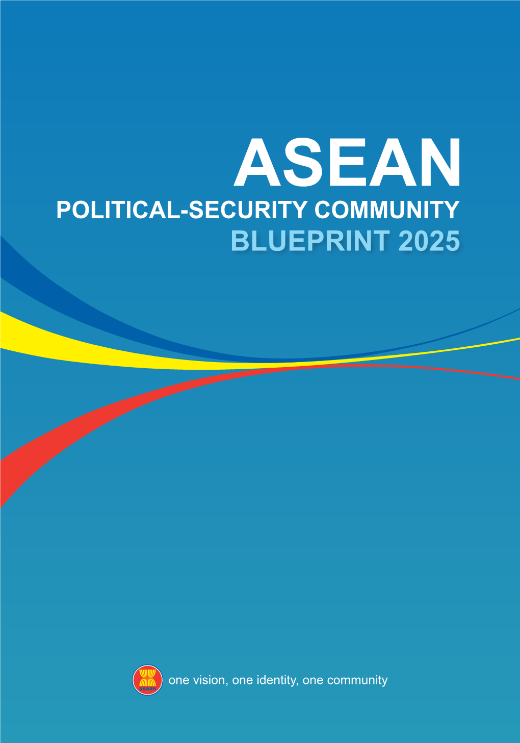 ASEAN Political-Security Community (APSC) Blueprint 2025