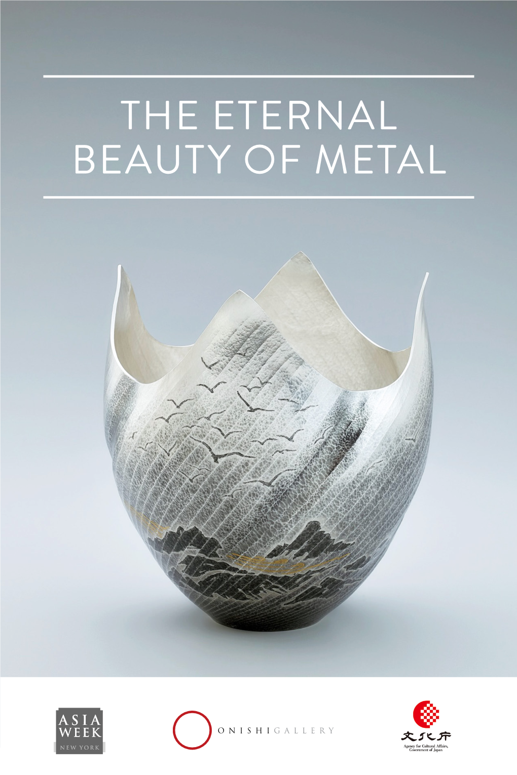 THE ETERNAL BEAUTY of METAL Chelsea Gallery Announces Pioneering Exhibition of Contemprary Japanese Metal Art