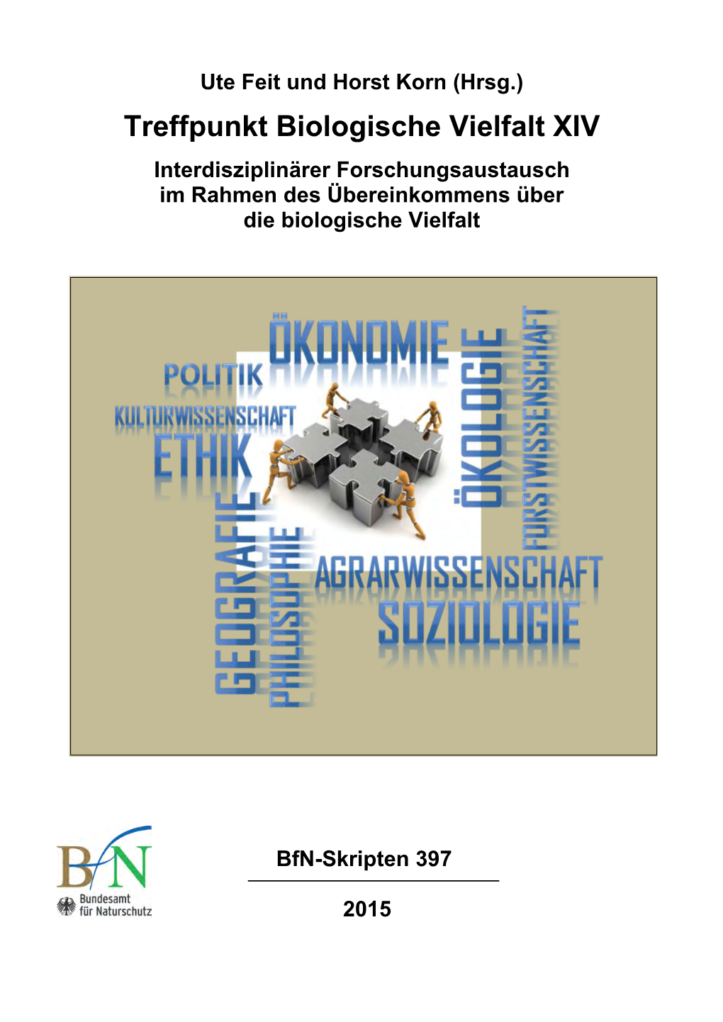 Treffpunkt Biologische Vielfalt XIV Interdisziplinärer Forschungsaustausch Im Rahmen Des Übereinkommens Über Die Biologische Vielfalt