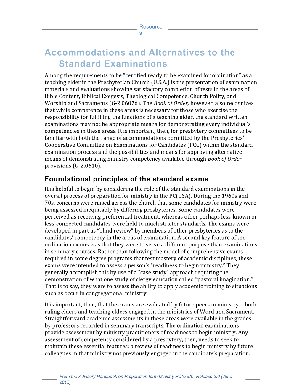 Accommodations and Alternatives to the Standard Examinations