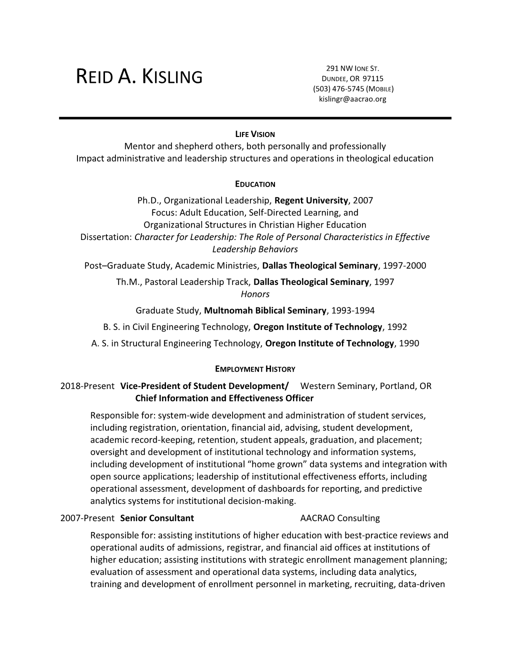 REID A. KISLING DUNDEE, OR 97115 (503) 476-5745 (MOBILE) Kislingr@Aacrao.Org