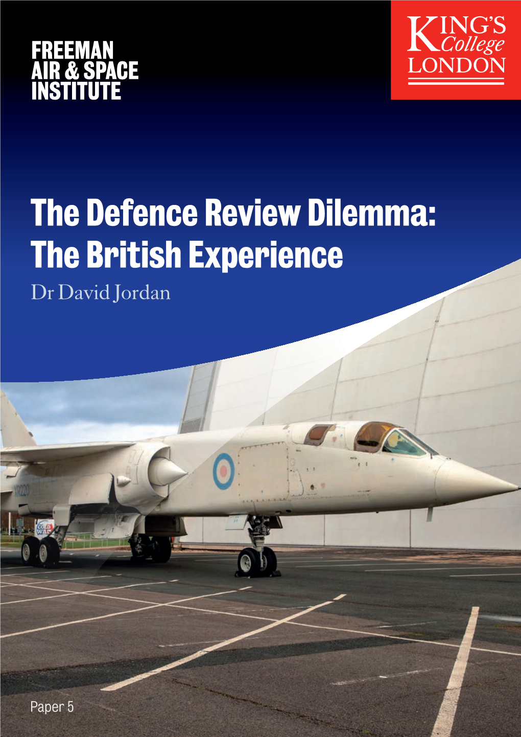 The Defence Review Dilemma: the British Experience Dr David Jordan