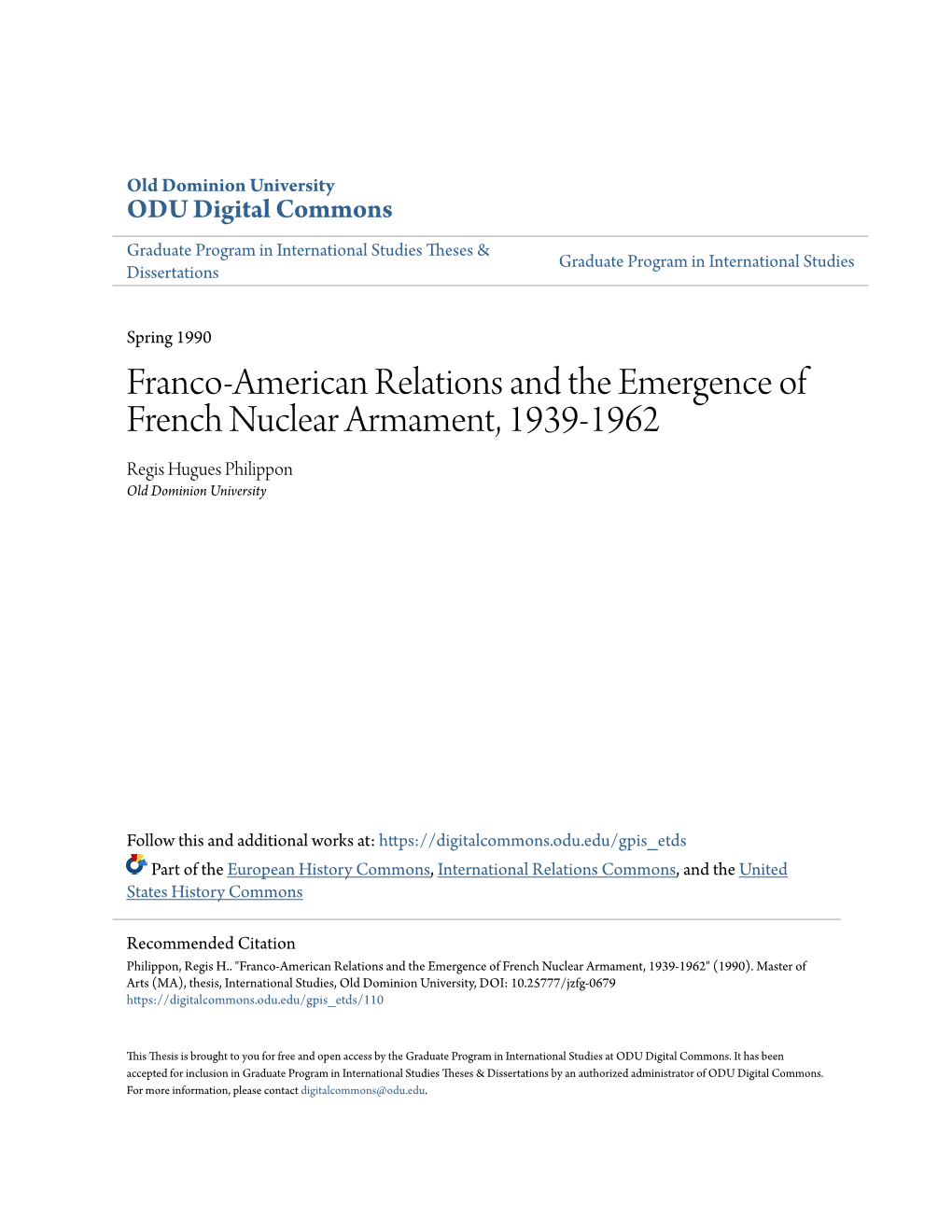 Franco-American Relations and the Emergence of French Nuclear Armament, 1939-1962 Regis Hugues Philippon Old Dominion University