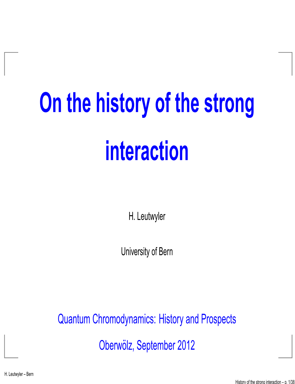 On the History of the Strong Interaction