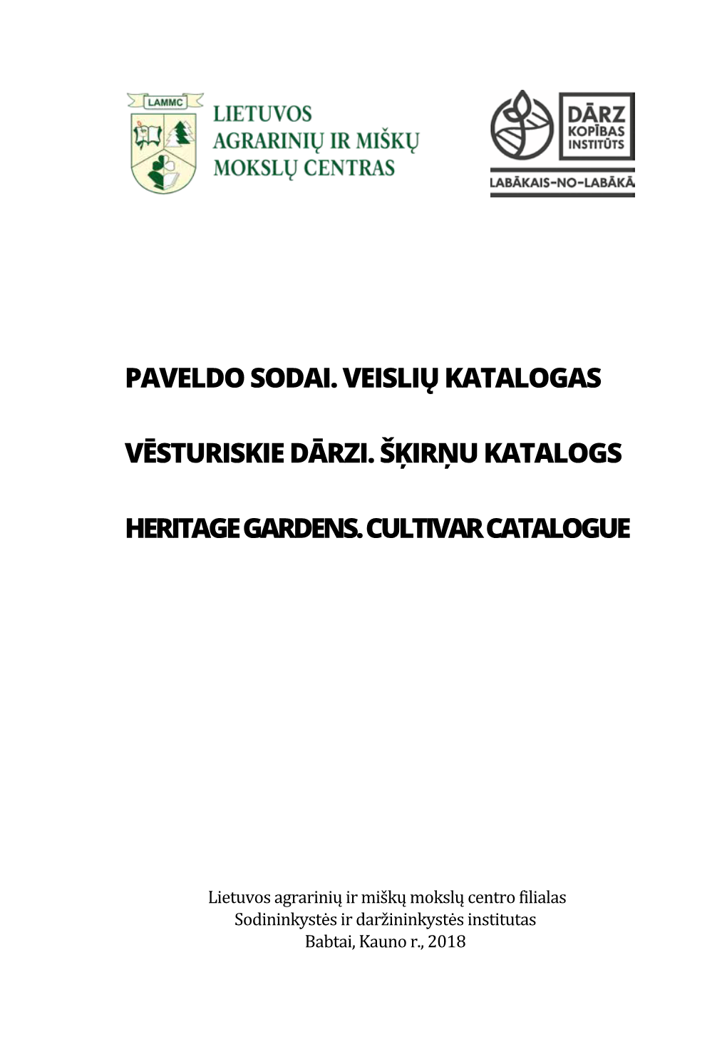 Paveldo Sodai. Veislių Katalogas Vēsturiskie Dārzi. Šķirņu Katalogs Heritage Gardens