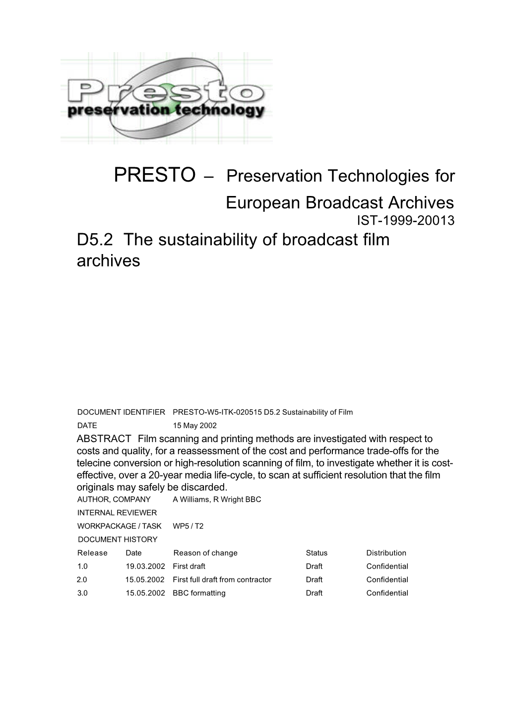 Preservation Technologies for European Broadcast Archives D5.2