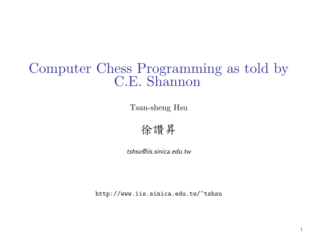 Computer Chess Programming As Told by C.E. Shannon