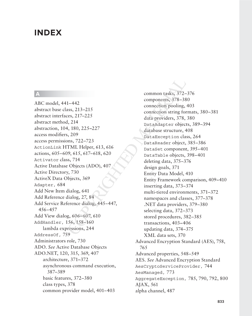 COPYRIGHTED MATERIALXML Data Sets, 370 Administrators Role, 730 Advanced Encryption Standard (AES), 758, ADO