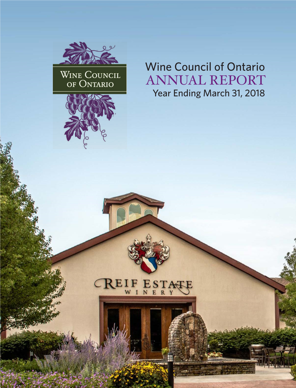 Wine Council of Ontario ANNUAL REPORT Year Ending March 31, 2018