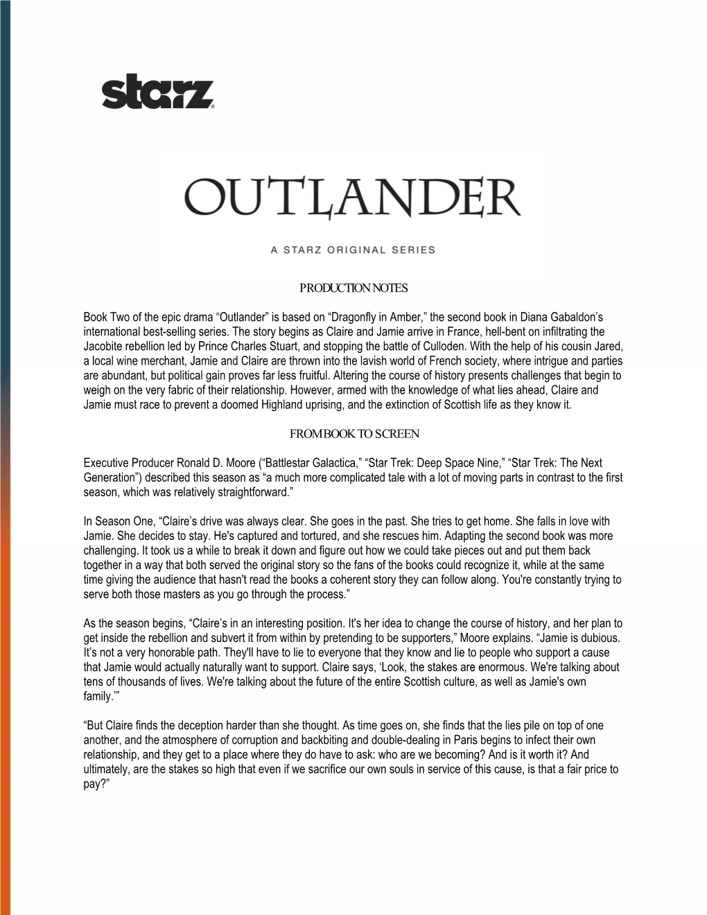 PRODUCTION NOTES Book Two of the Epic Drama “Outlander