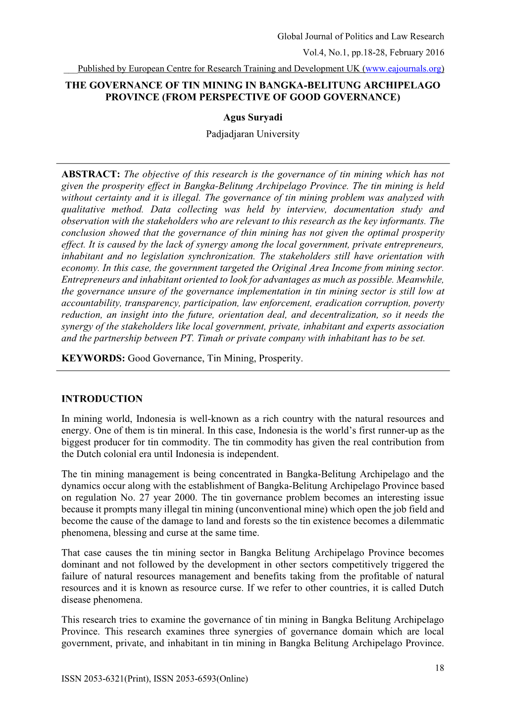 THE GOVERNANCE of TIN MINING in BANGKA-BELITUNG ARCHIPELAGO PROVINCE (FROM PERSPECTIVE of GOOD GOVERNANCE) Agus Suryadi Padjadjaran University