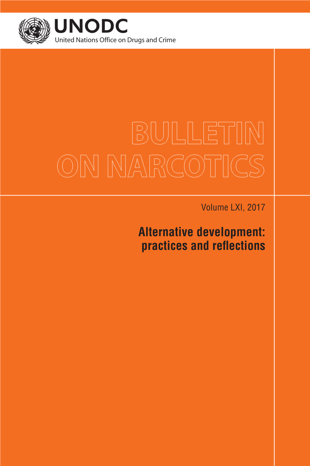 BULLETIN on NARCOTICS Volume LXI, 2017