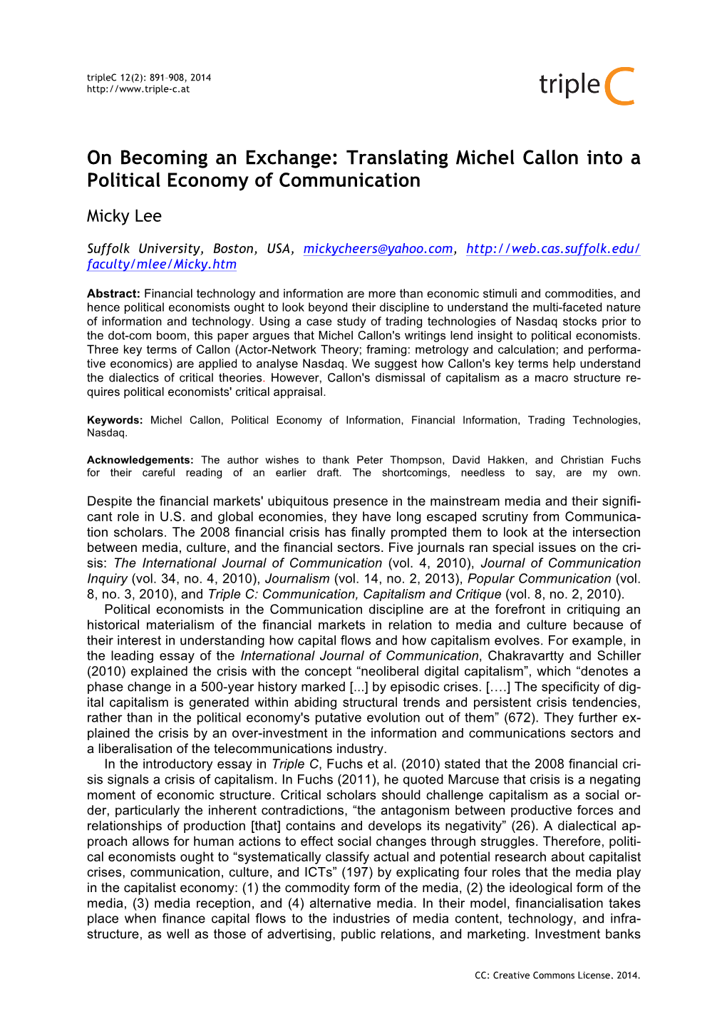 Translating Michel Callon Into a Political Economy of Communication