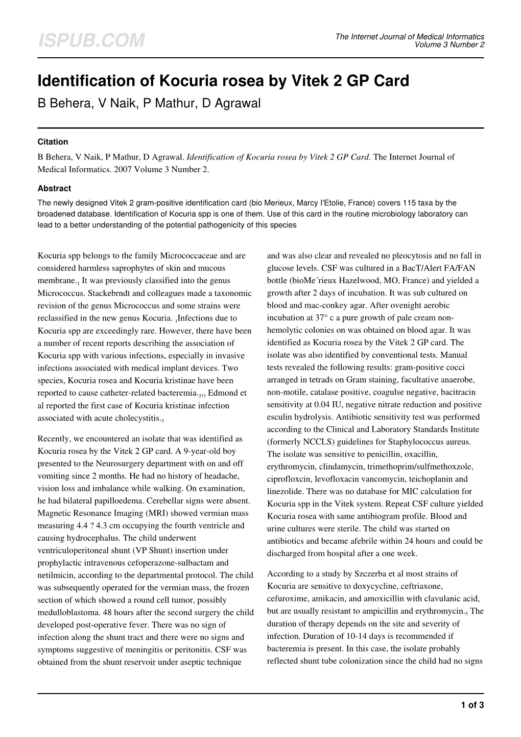 Identification of Kocuria Rosea by Vitek 2 GP Card B Behera, V Naik, P Mathur, D Agrawal