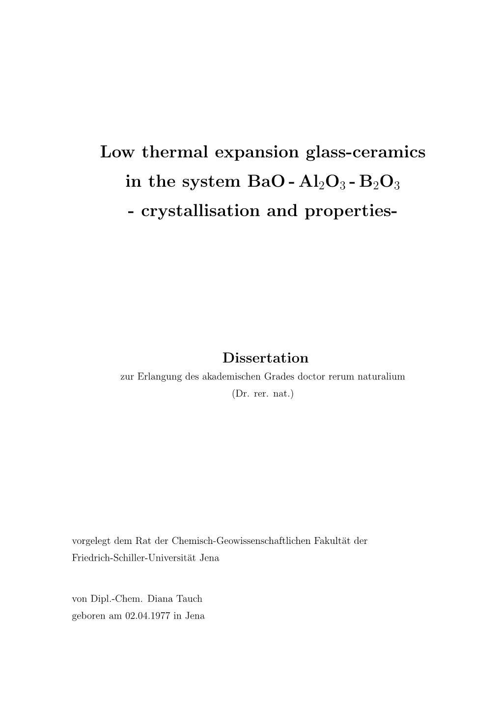 Low Thermal Expansion Glass-Ceramics in the System
