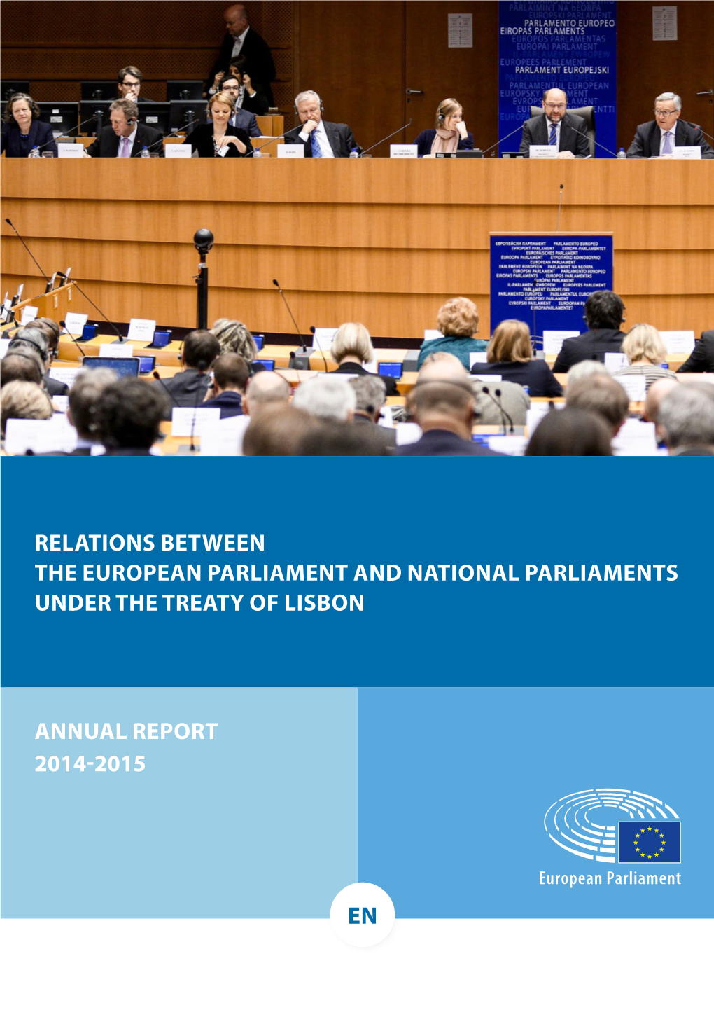 Annual Report 2014-2015 Relations Between the European Parliament and National Parliaments Under the Treaty of Lisbon