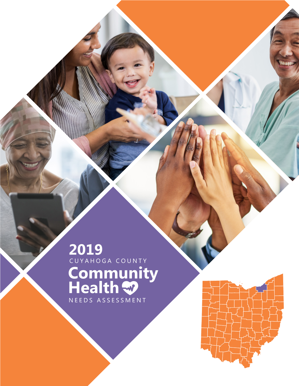 2019 CUYAHOGA COUNTY Community Health NEEDS ASSESSMENT 2019 CUYAHOGA COUNTY COMMUNITY HEALTH NEEDS ASSESSMENT