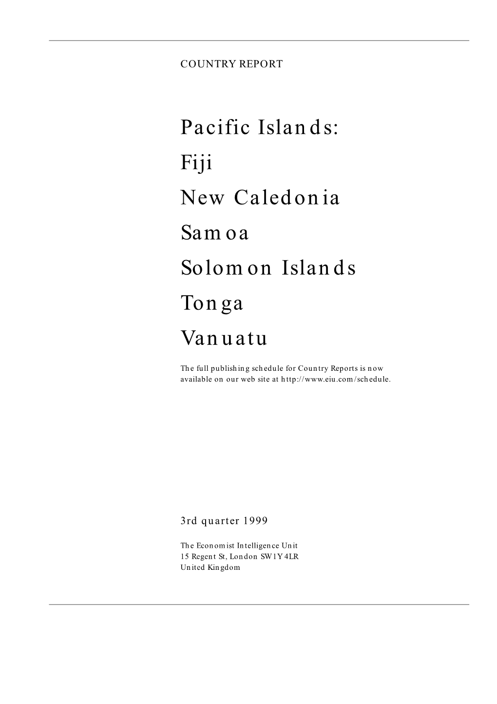 Pacific Islands: Fiji New Caledonia Samoa Solomon Islands Tonga Vanuatu